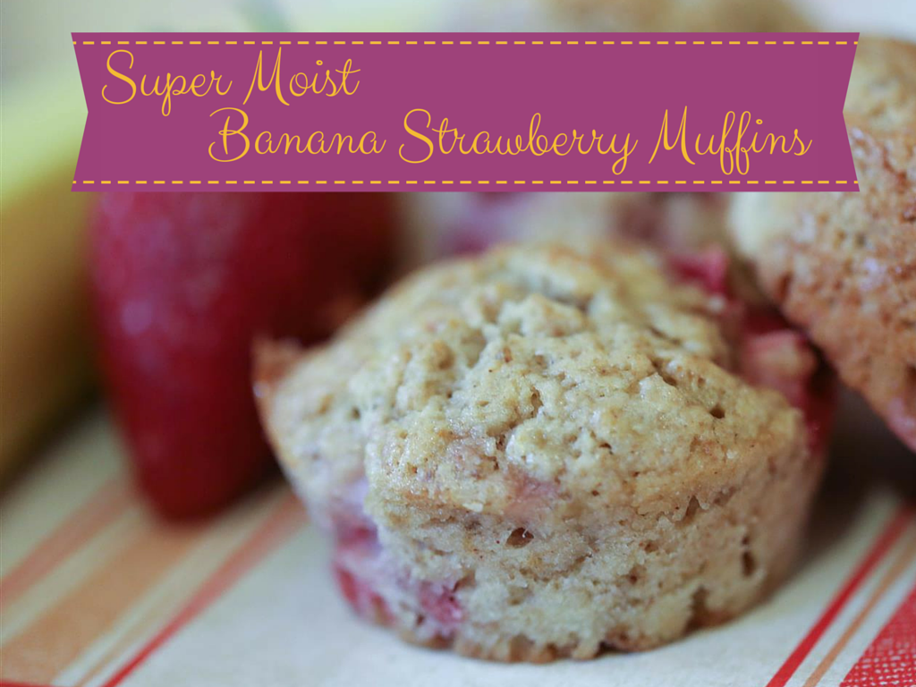 super moist banana strawberry muffins