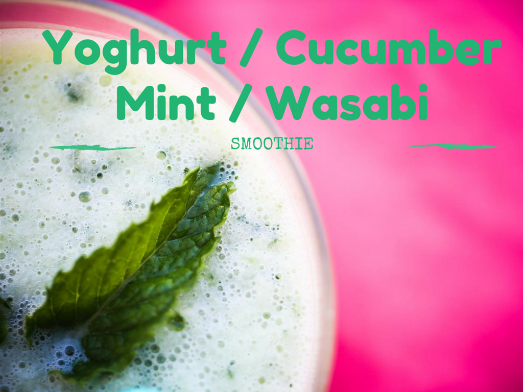 Yoghurt - Cucumber - Mint - Wasabi smoothie