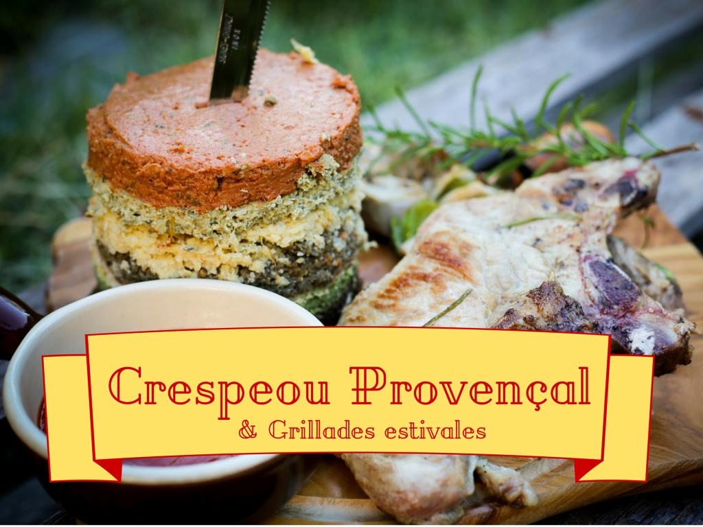 crespeou provençal et grillades estivales