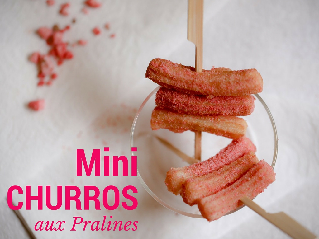 Mini Churros aux Pralines roses | Mini churros with pink pralines