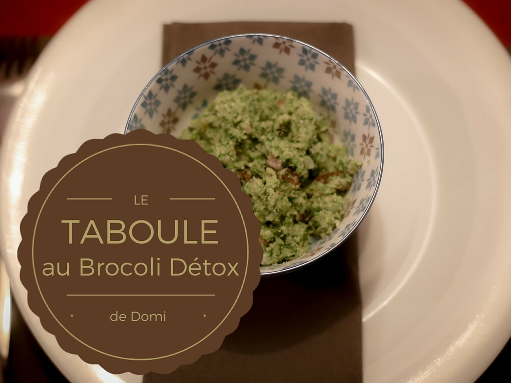 La recette du taboulé au brocoli détox de Domi La recette du taboulé au brocoli détox de Domi