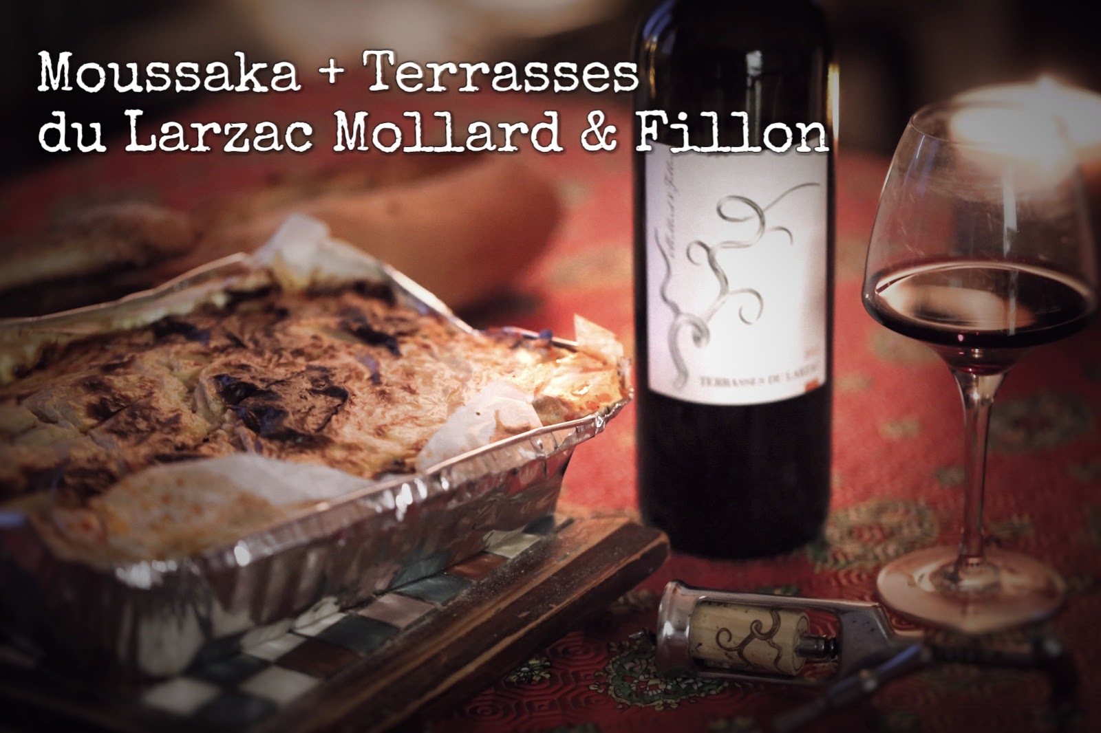 1 recette 1 vin : Moussaka + Terrasses du Larzac Mollard et Fillon 1 recette 1 vin : Moussaka + Terrasses du Larzac Mollard et Fillon